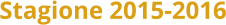 Stagione 2015-2016